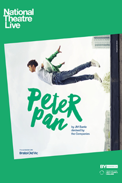 Poster for National Theatre Live production of Peter Pan, featuring a young boy in mid-air against a white background. Title "Peter Pan" is in large green handwritten font, with credits to J.M. Barrie and The Companies, and venue Bristol Old Vic noted at bottom