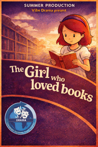 Poster for drama titled "The Girl who loved books" featuring an illustrated girl with red hair reading a book against a sunset background with bookshelves. Design includes text "SUMMER PRODUCTION Vibe Drama present" at top and a blue circular drama logo at bottom left.