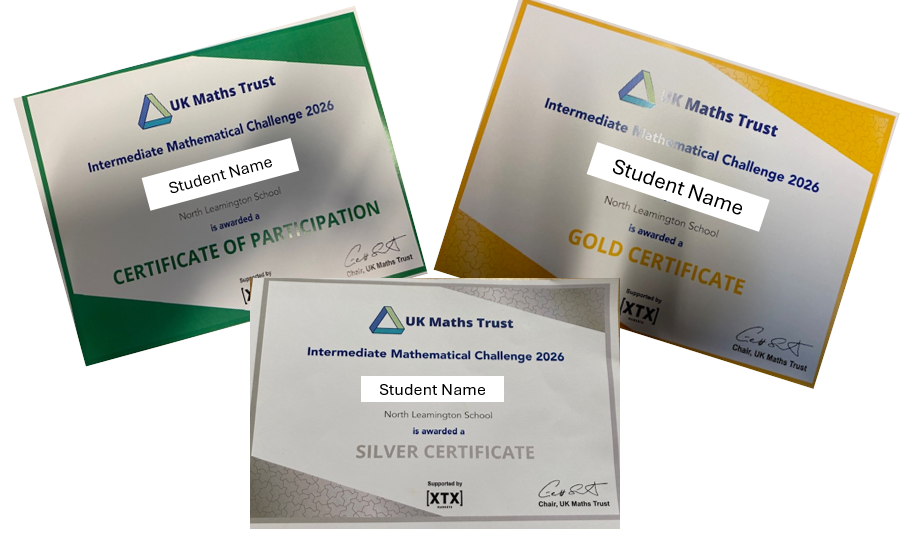 Three certificates from UK Maths Trust Intermediate Mathematical Challenge 2026 are shown, awarded to a student from North Leamington School. Certificates include Participation with a green border, Silver with a grey border, and Gold with a yellow border, each signed by the Chair of UK Maths Trust.