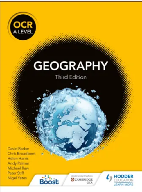 Cover of a textbook titled "Geography Third Edition" for OCR A Level, featuring a blue globe with water splash effect against a black circular background on a yellow backdrop. Authors' names and publisher logos, including Hodder Education and Cambridge OCR, are displayed at the bottom.