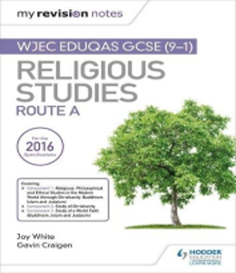 Cover of a revision notes booklet for WJEC Eduqas GCSE (9-1) Religious Studies Route A, featuring a large green tree on a white background. Includes authors' names, Jay White and Gavin Criddle, and publisher Hodder Education logo, with emphasis on updated content for exams from 2016 onwards.