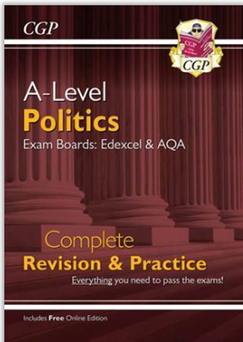 Cover of a revision guide for A-Level Politics targeting Edexcel and AQA exam boards. Features a maroon background with classical columns, bold yellow and white text, and CGP branding with a badge in the top right corner.