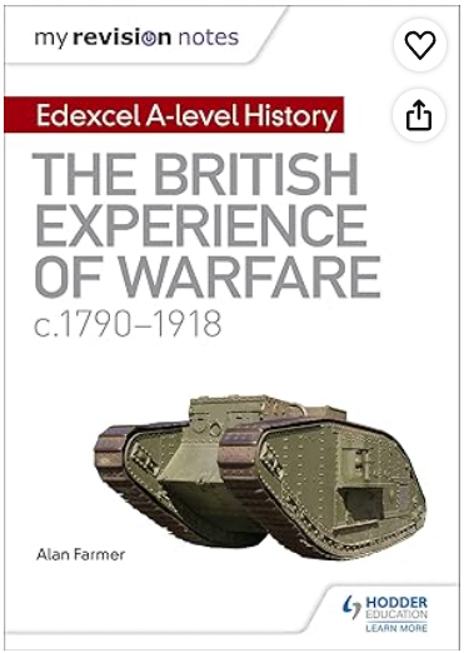 Cover page of a textbook for Edexcel A-level History titled "The British Experience of Warfare c.1790–1918" by Alan Farmer. Features an illustration of a World War I British tank and branding for Hodder Education and My Revision Notes.