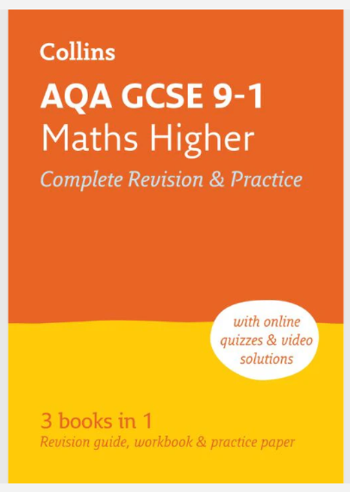 Book cover for Collins AQA GCSE 9-1 Maths Higher, designed for complete revision and practice. Features include online quizzes, video solutions, and a combined revision guide, workbook, and practice paper in one volume.