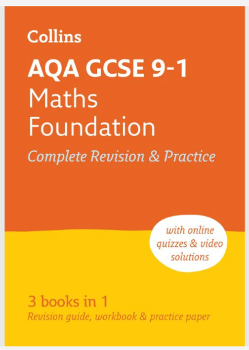 ​​​​Cover of a book titled "Collins AQA GCSE 9-1 Maths Foundation Complete Revision & Practice," designed as a revision guide, workbook, and practice paper combined. Features bold orange and yellow sections with a note about online quizzes and video solutions, highlighting its comprehensive study support for GCSE maths.
